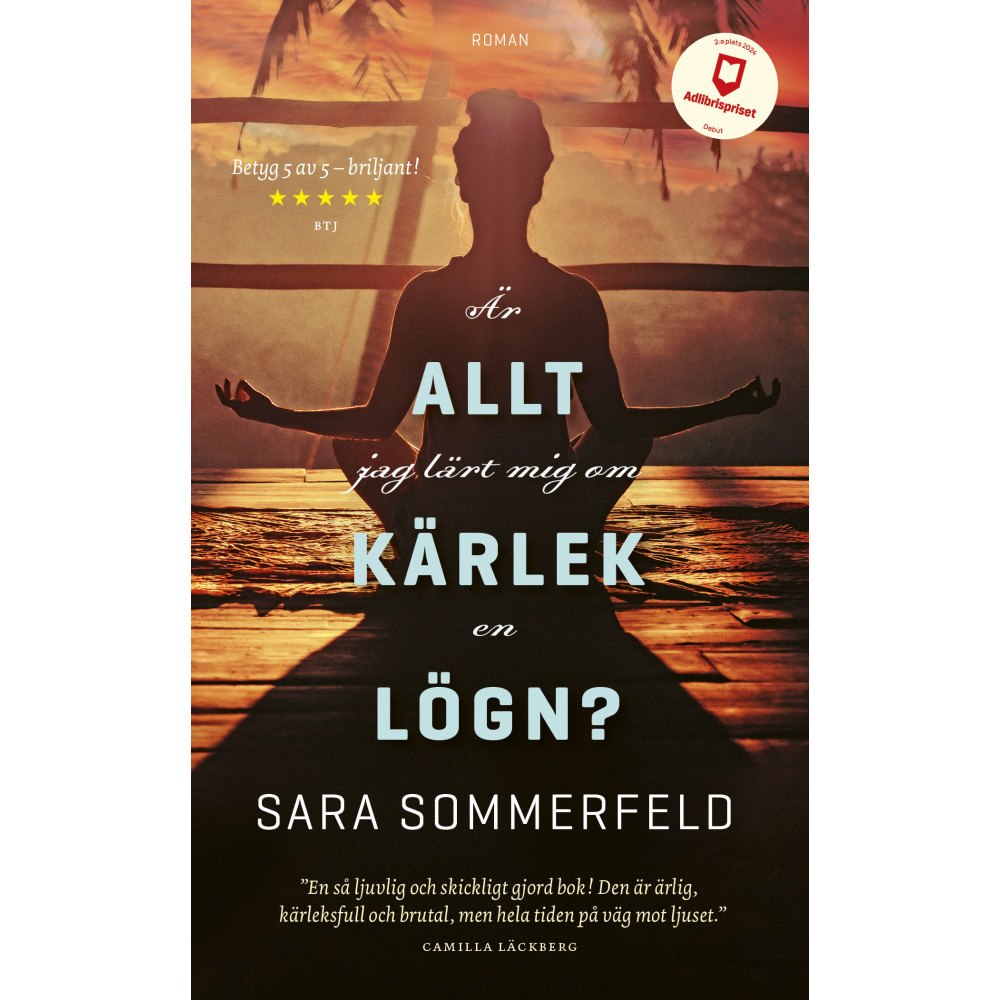 Sara Sommerfeld Är allt jag lärt mig om kärlek en lögn? (pocket)