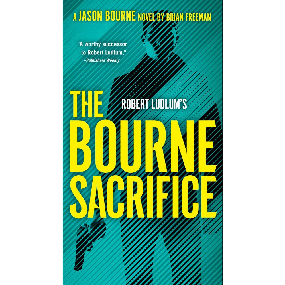 Brian Freeman Robert Ludlum's The Bourne Sacrifice (häftad, eng)