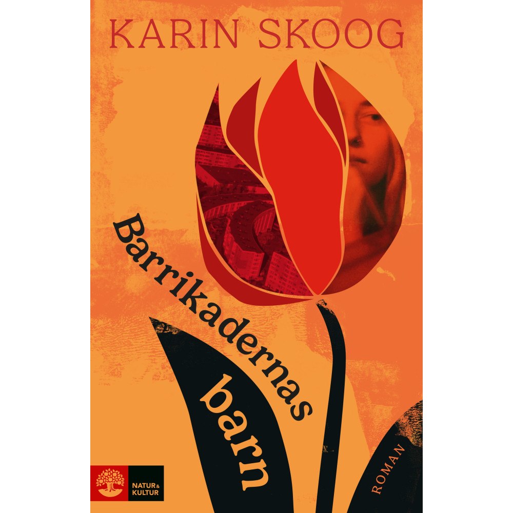 Karin Skoog Barrikadernas barn (inbunden)