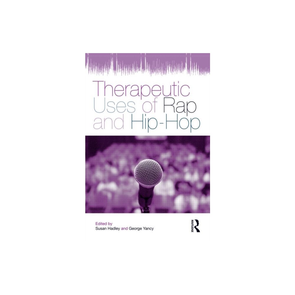 Taylor & francis ltd Therapeutic Uses of Rap and Hip-Hop (häftad, eng)