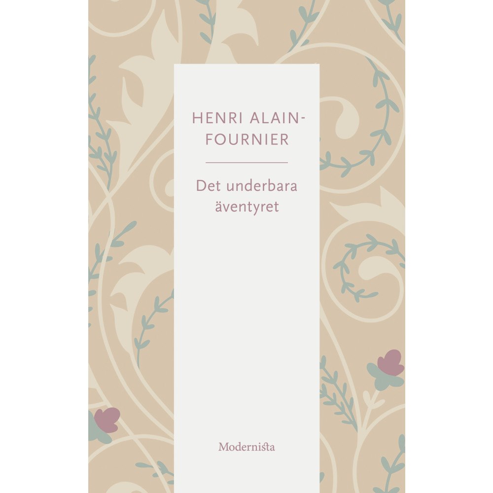 Henri Alain-Fournier Det underbara äventyret (häftad)