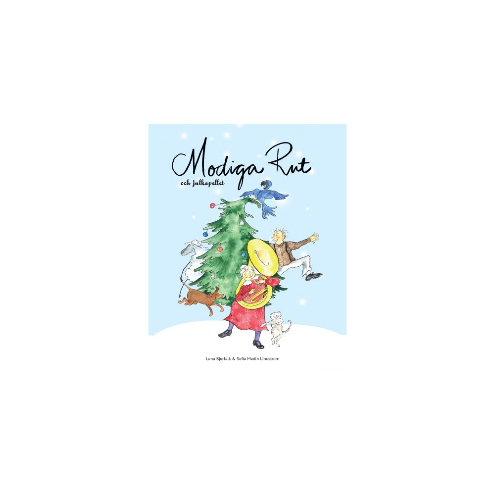 Lena Bjerfalk Modiga Rut och julkapellet (bok, danskt band)