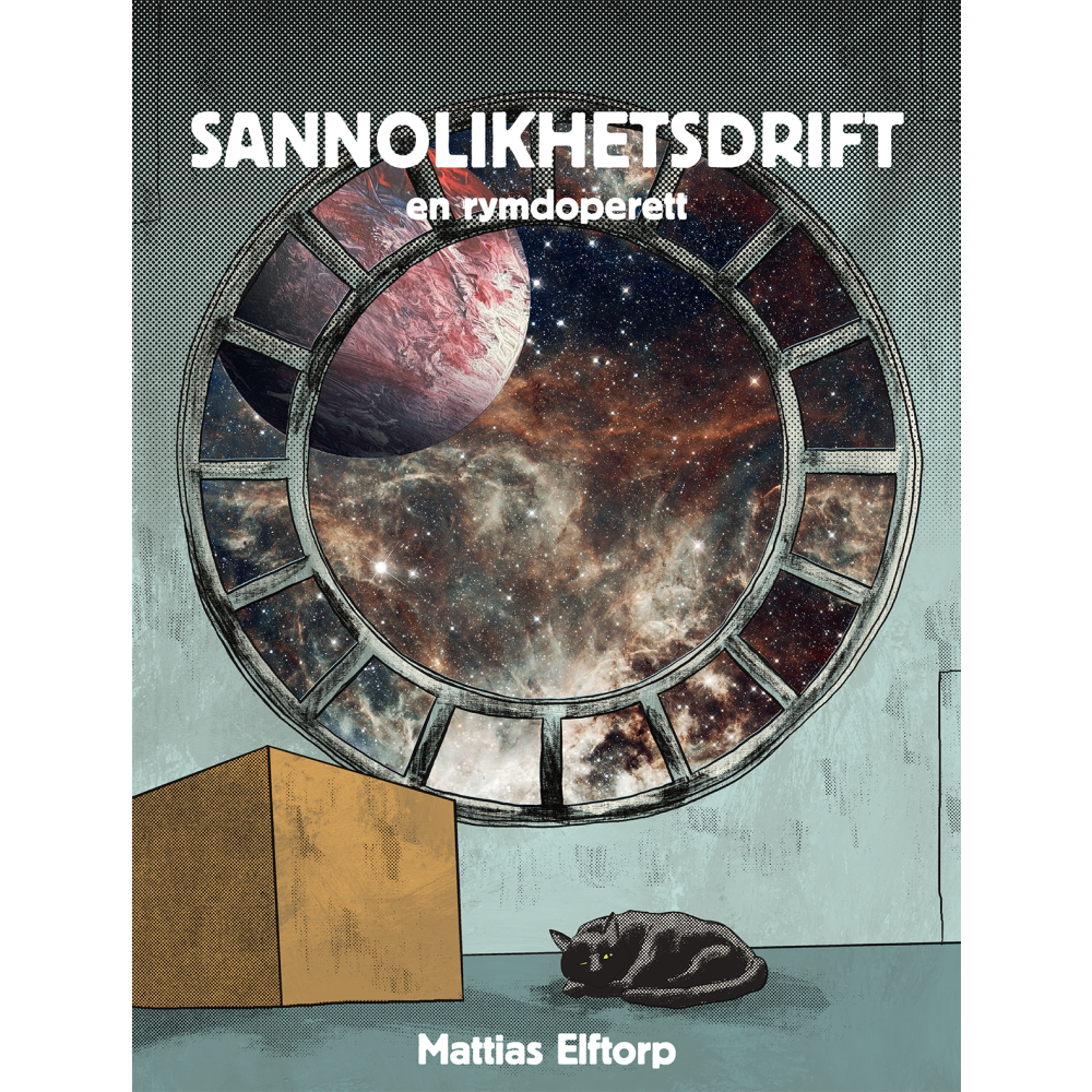 Mattias Elftorp Sannolikhetsdrift - en rymdoperett (häftad)