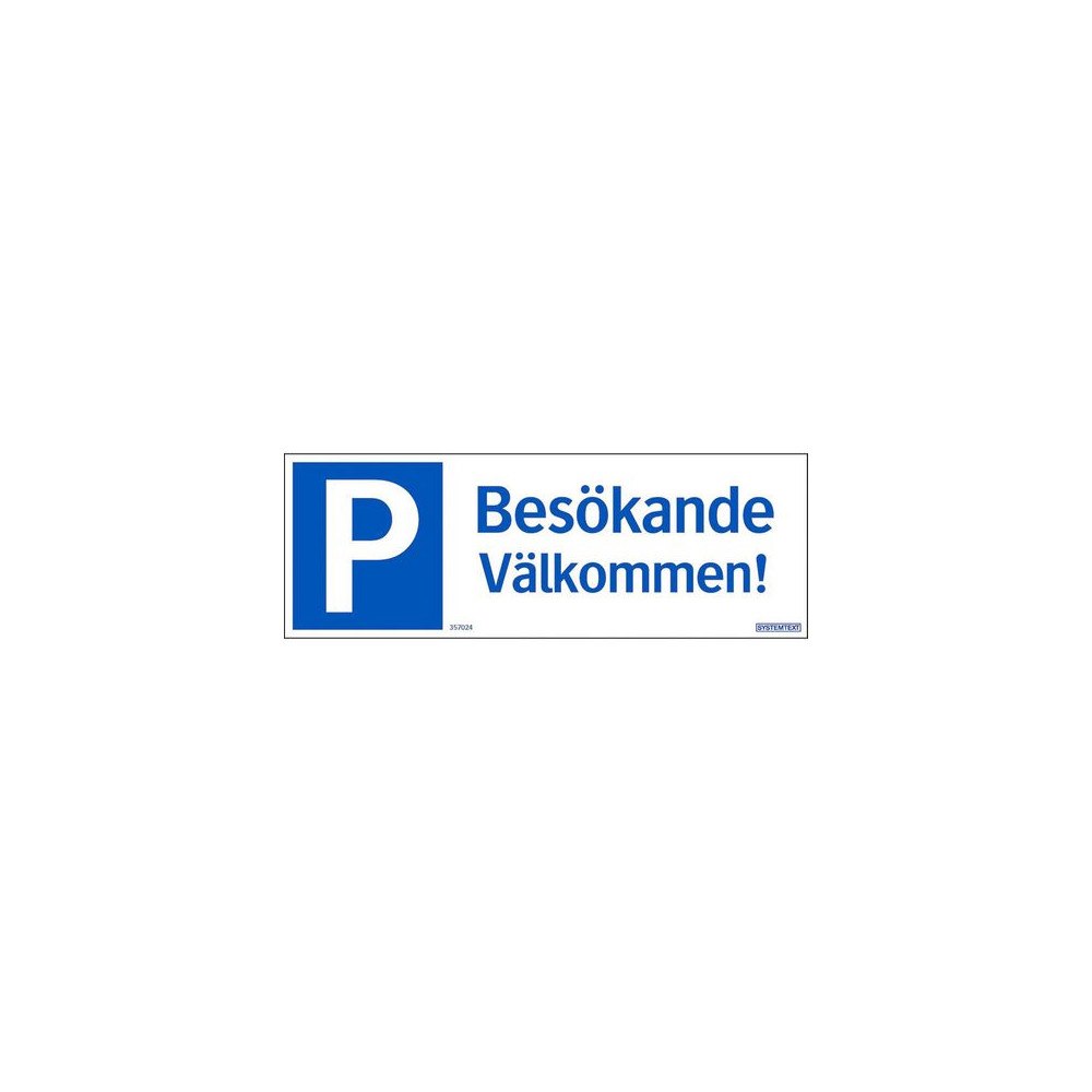 NO BRAND VENDOR (SE) Skylt Parkering Besökare 297x105mm