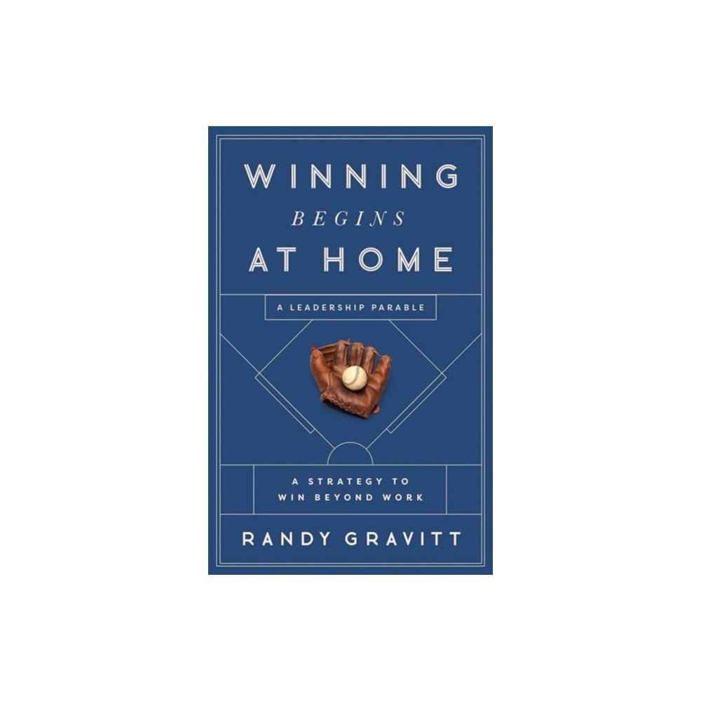 Forefront Books Winning Begins at Home (inbunden, eng)