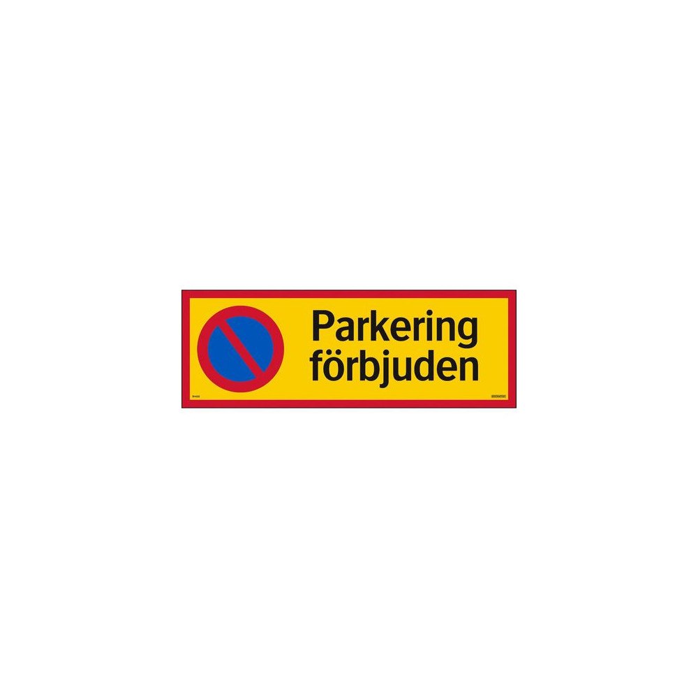 NO BRAND VENDOR (SE) Skylt Parkering förbjuden 594x210 mm alu