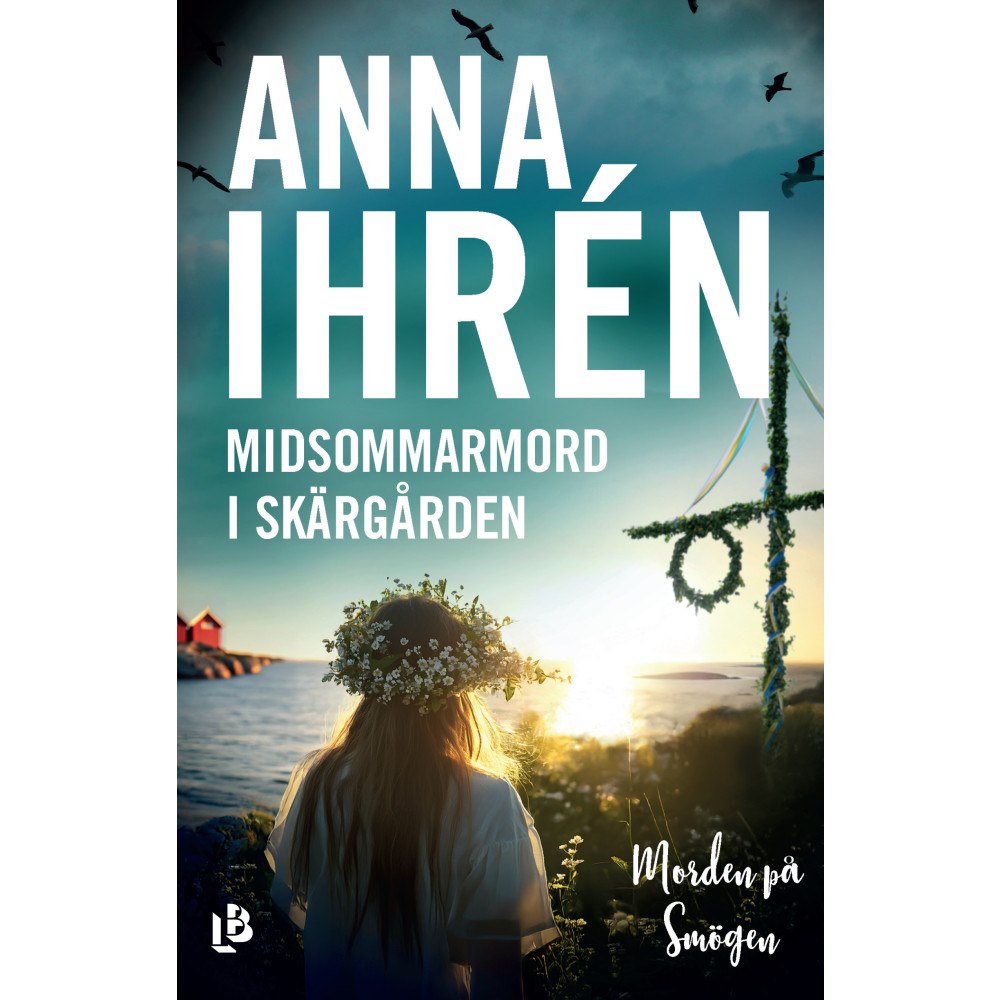 Anna Ihrén Midsommarmord i skärgården (inbunden)