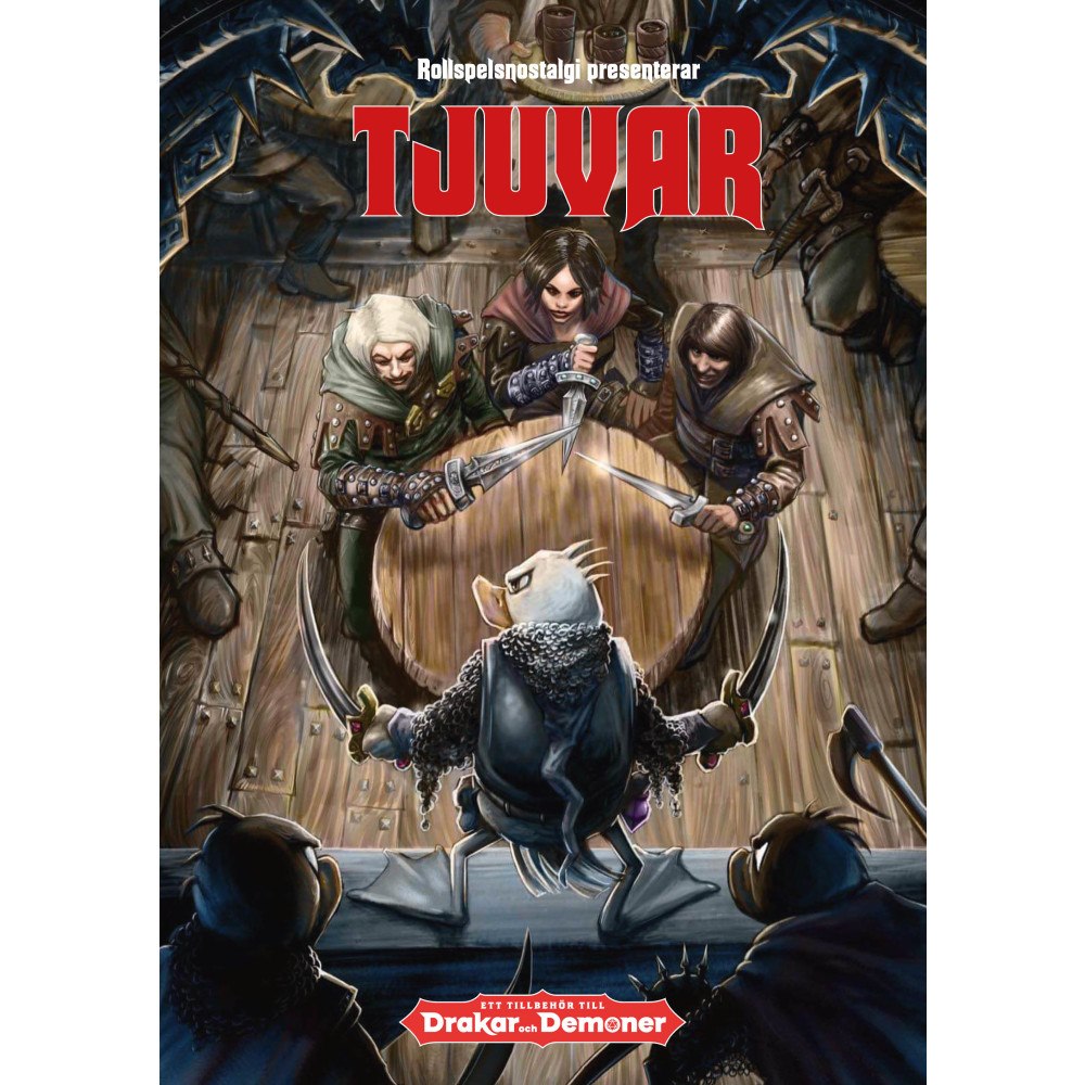 Fria Ligan Tjuvar - ett tredjepartssupplement till Drakar och Demoner (häftad)