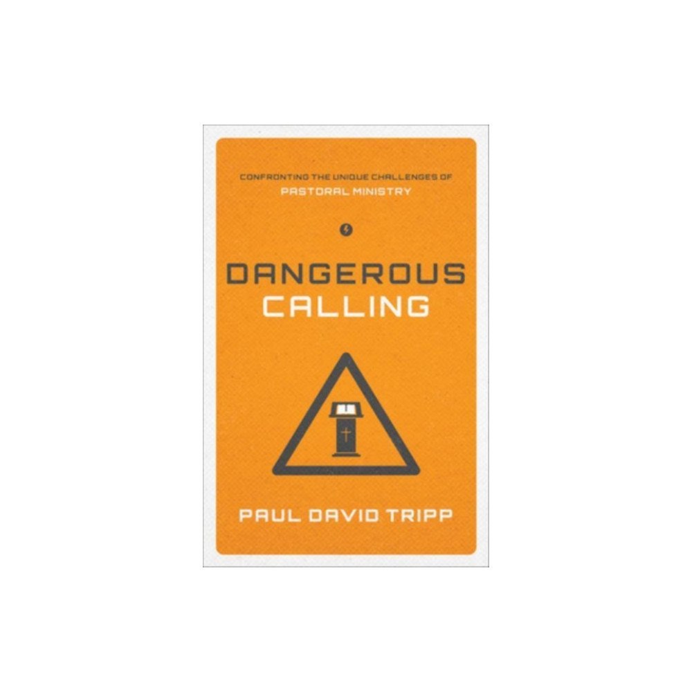 Crossway Books Dangerous Calling (häftad, eng)