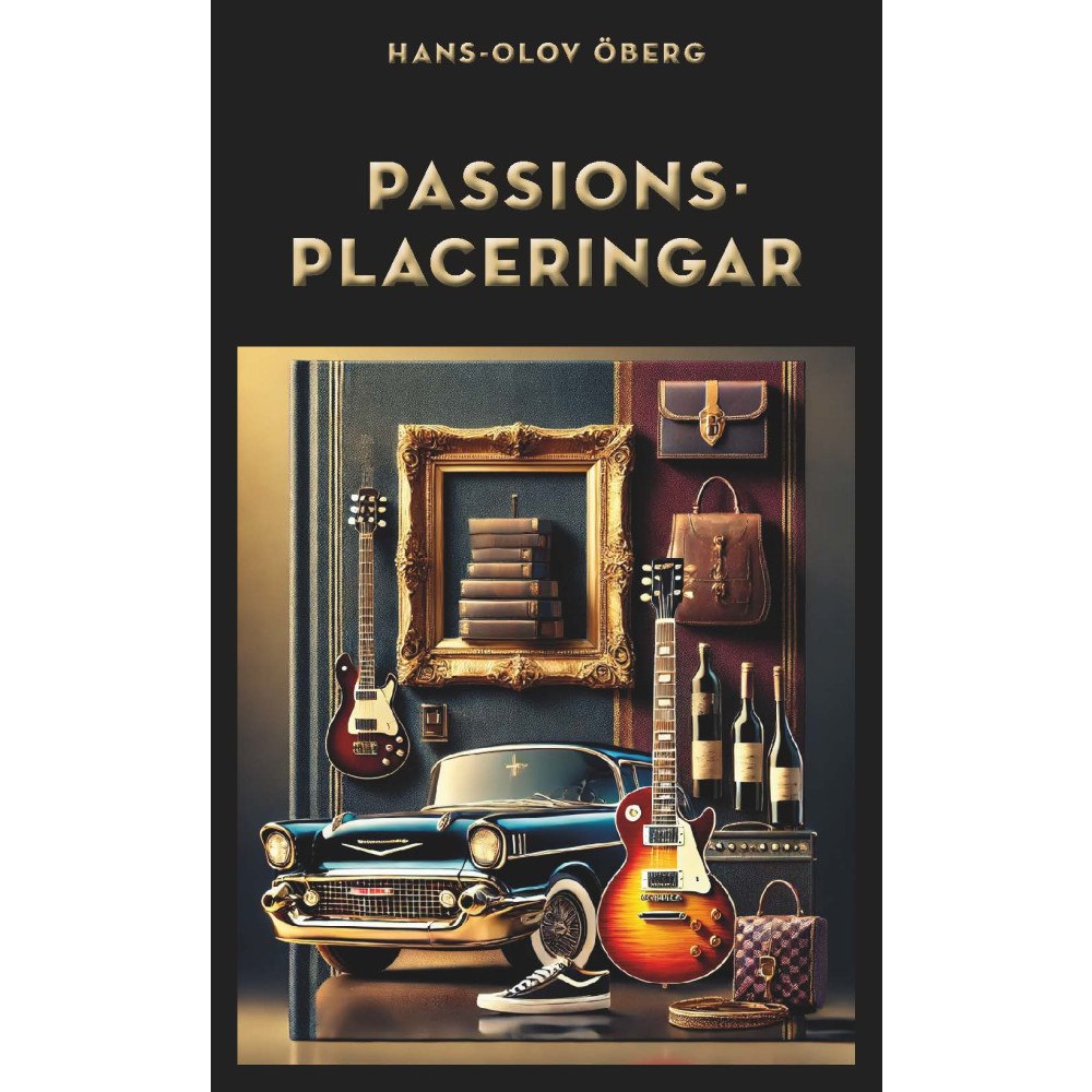 Hans-Olov Öberg Passionsplaceringar (inbunden)