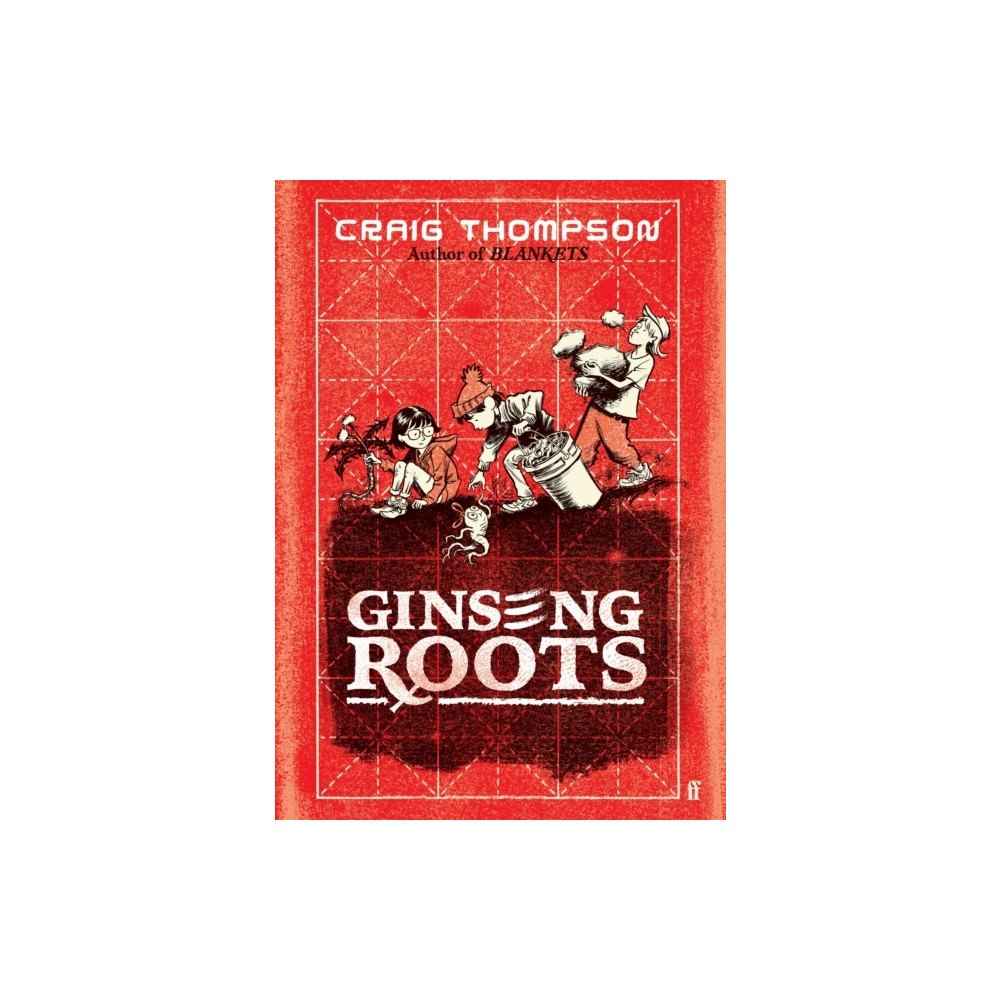 Craig Thompson Ginseng Roots (inbunden, eng)