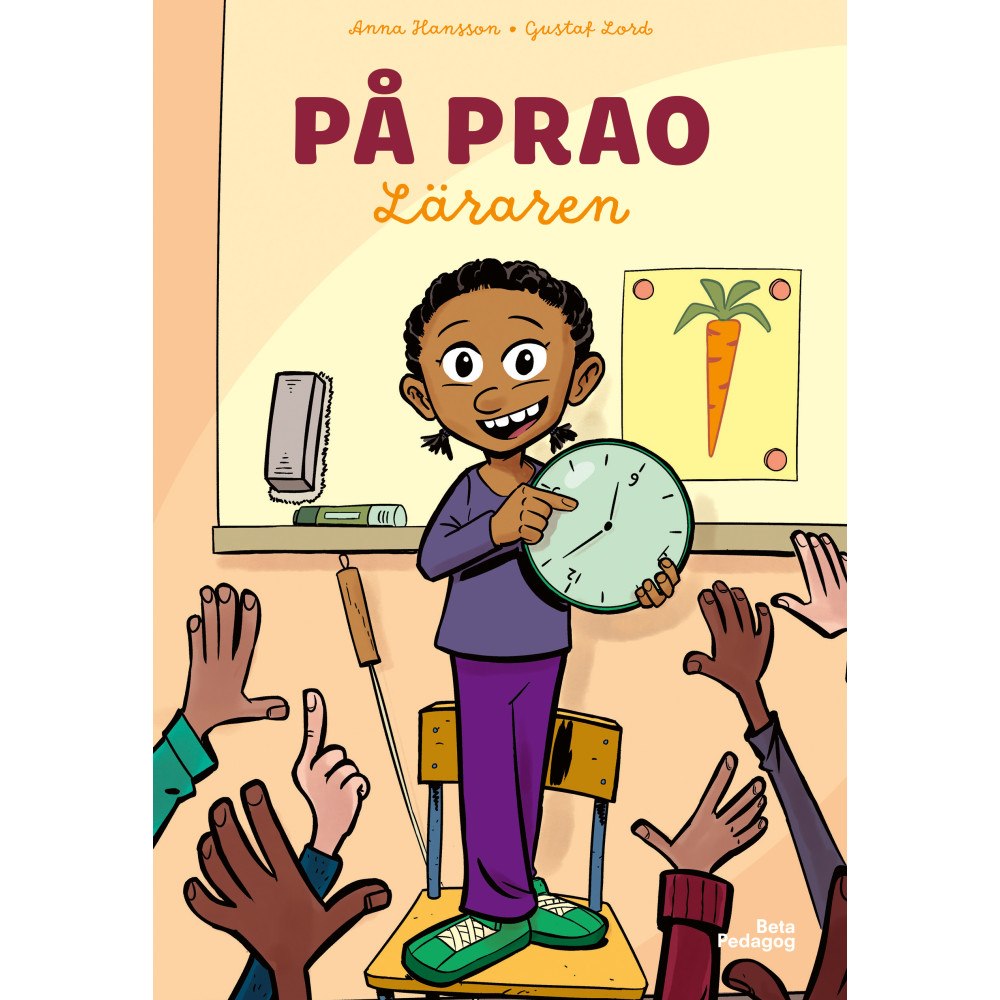 Anna Hansson På prao: Läraren (inbunden)