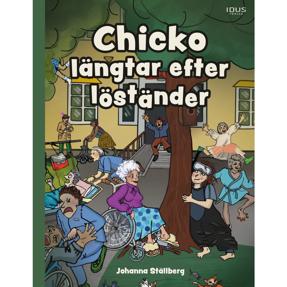 Idus Förlag Chicko längtar efter löständer (inbunden)