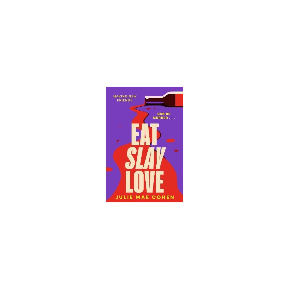 Julie Mae Cohen Eat Slay Love (pocket, eng)