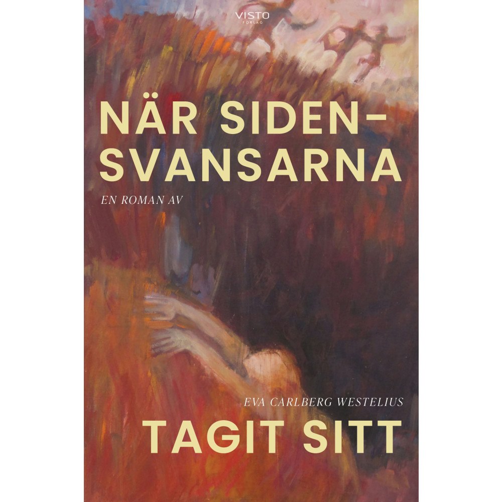Eva Carlberg Westelius När sidensvansarna tagit sitt (inbunden)
