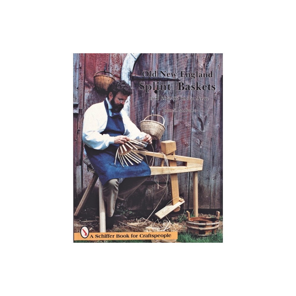 Schiffer Publishing Ltd Old New England Splint Baskets and How to Make Them (häftad, eng)
