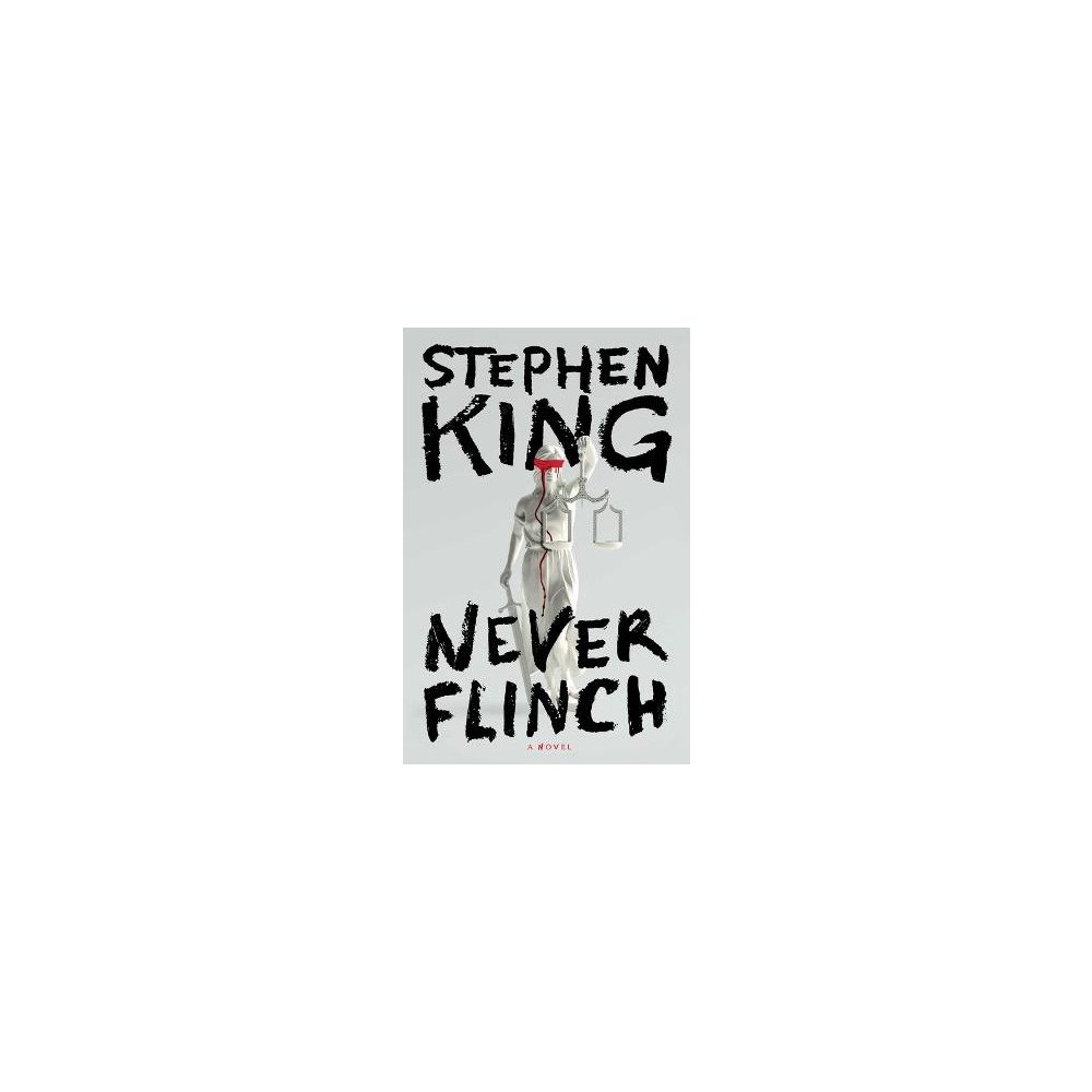 Stephen King Never Flinch (inbunden, eng)