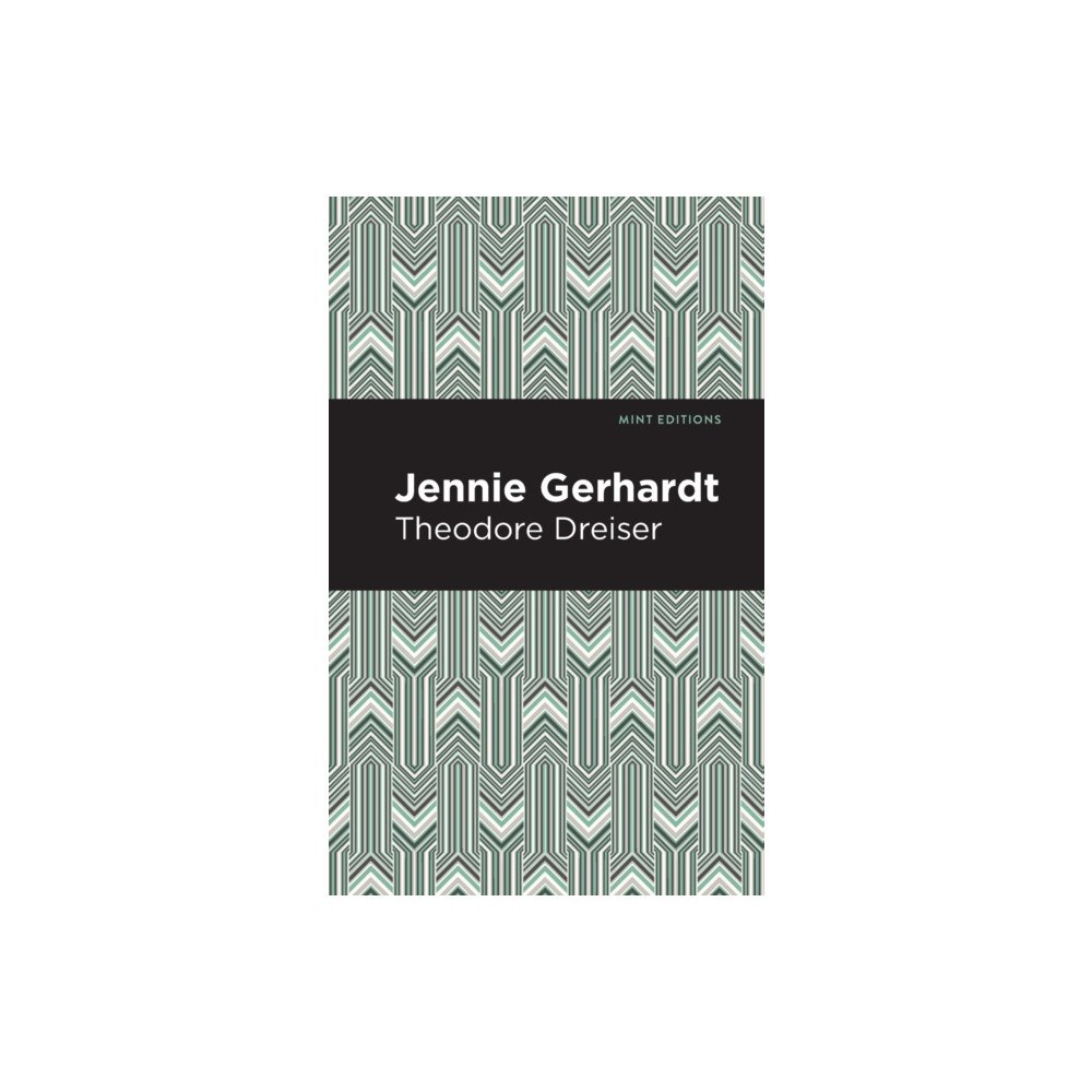 Mint Editions Jennie Gerhardt (häftad, eng)