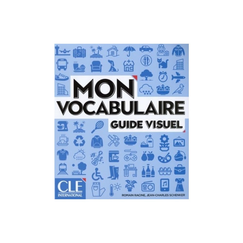 CLE International Mon vocabulaire - Guide visuel - Niveaux A1/B2 (häftad, fre)