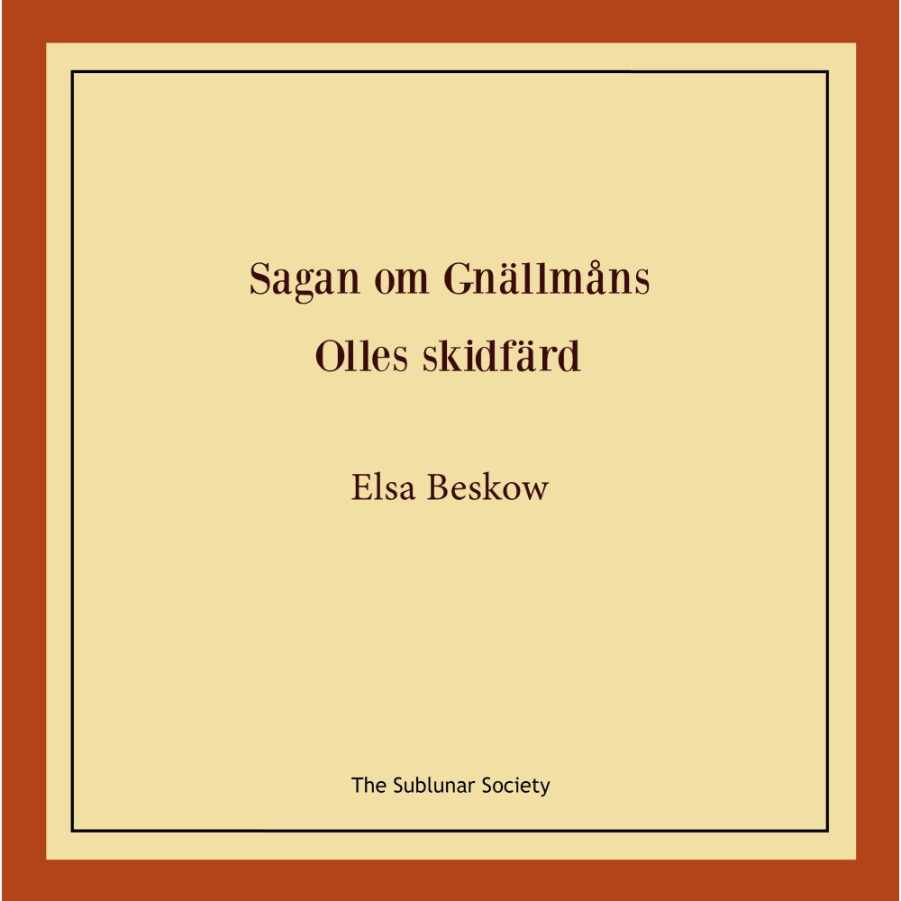 Elsa Beskow Sagan om Gnällmåns ; Olles skidfärd (häftad)