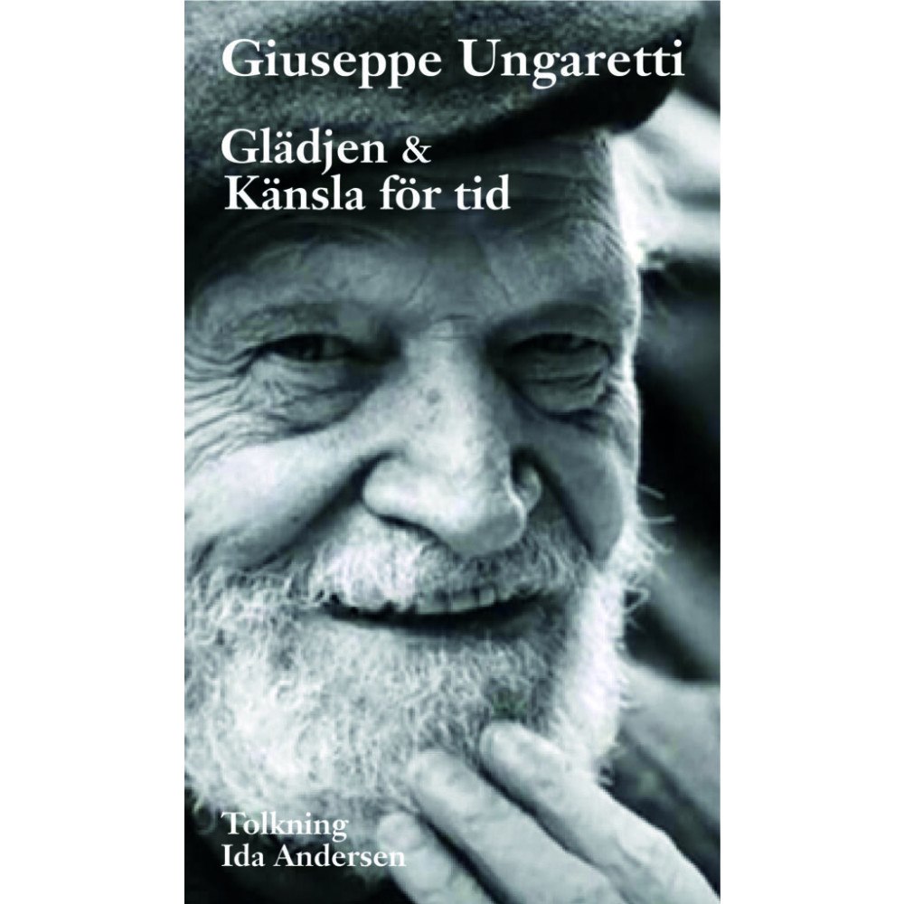 Giuseppe Ungaretti Glädjen & Känsla för tid (bok, danskt band)