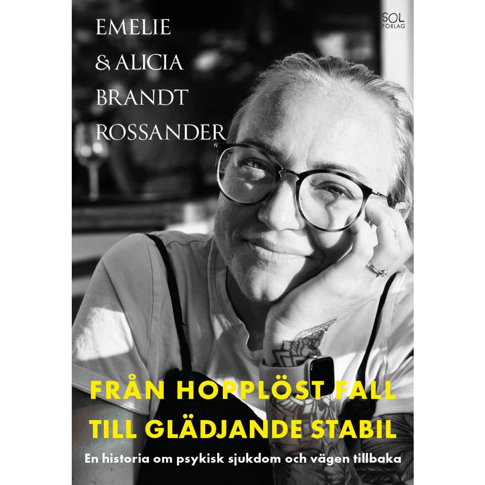 Emelie Brandt Rossander Från hopplöst fall till glädjande stabil (bok, danskt band)