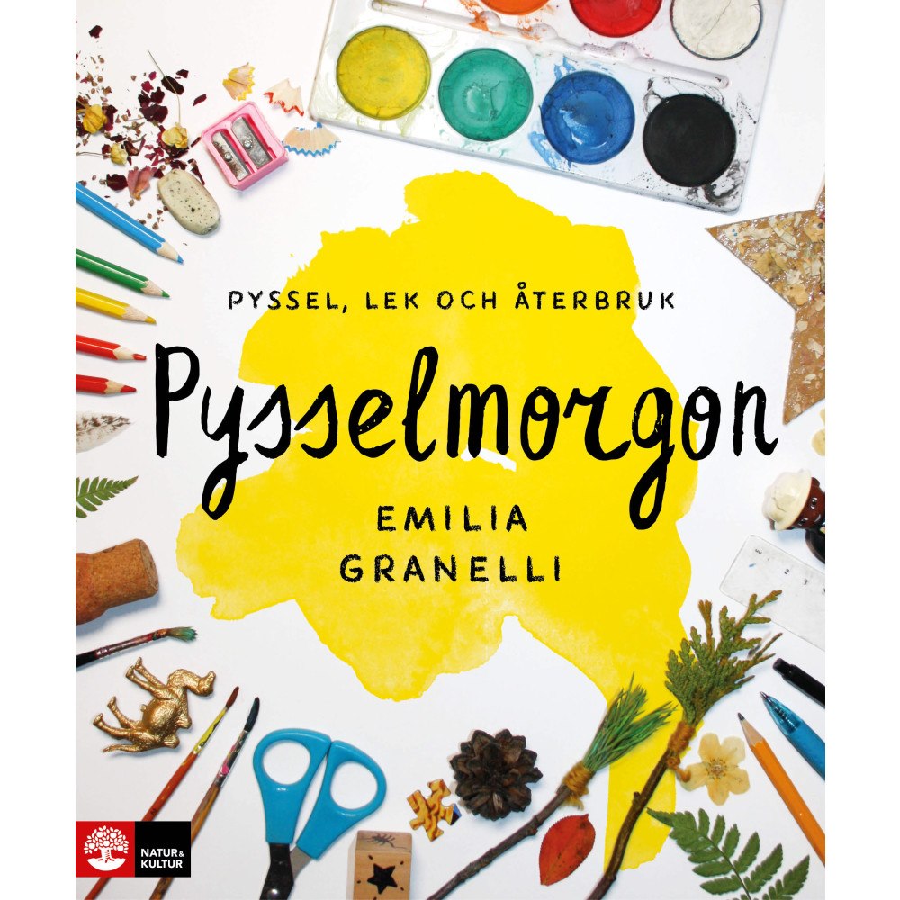 Emilia Granelli Pysselmorgon : Pyssel, lek och återbruk (inbunden)