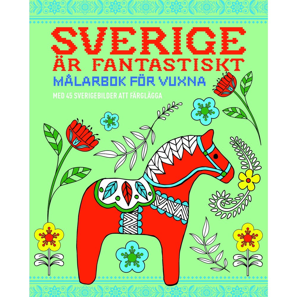 Barthelson Förlag Sverige är fantastiskt - En målarbok för vuxna (häftad)
