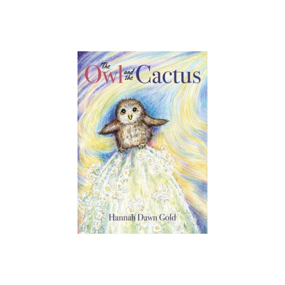 Brown Dog Books The Owl and the Cactus (häftad, eng)