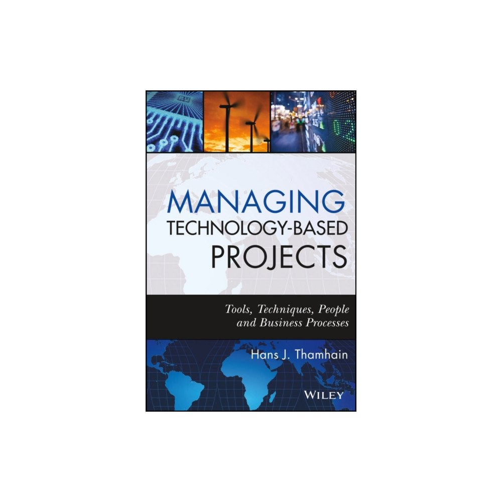 John Wiley & Sons Inc Managing Technology-Based Projects (inbunden, eng)