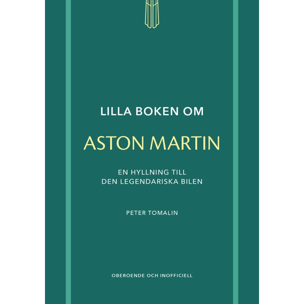 Peter Tomalin Lilla boken om Aston Martin : En hyllning till den legendariska bilen (inbunden)