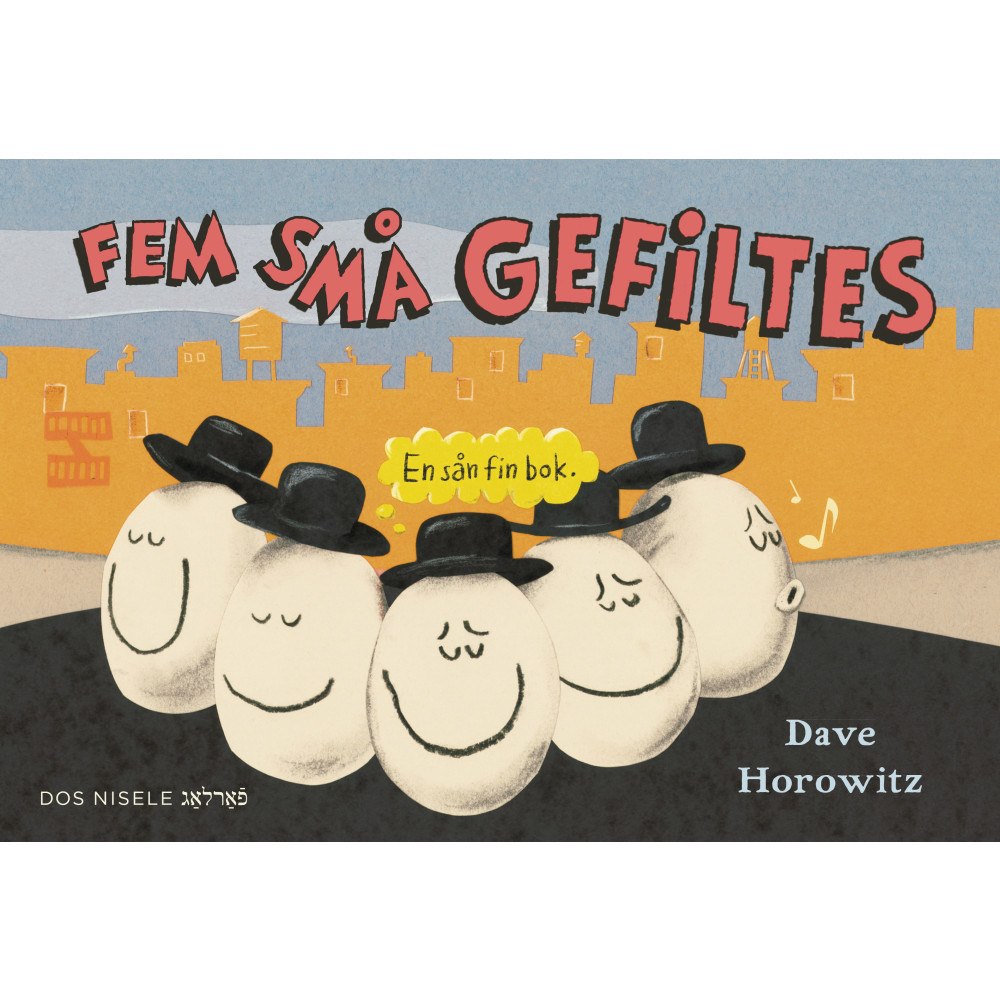 Dave Horowitz Fem små gefiltes (bok, kartonnage)