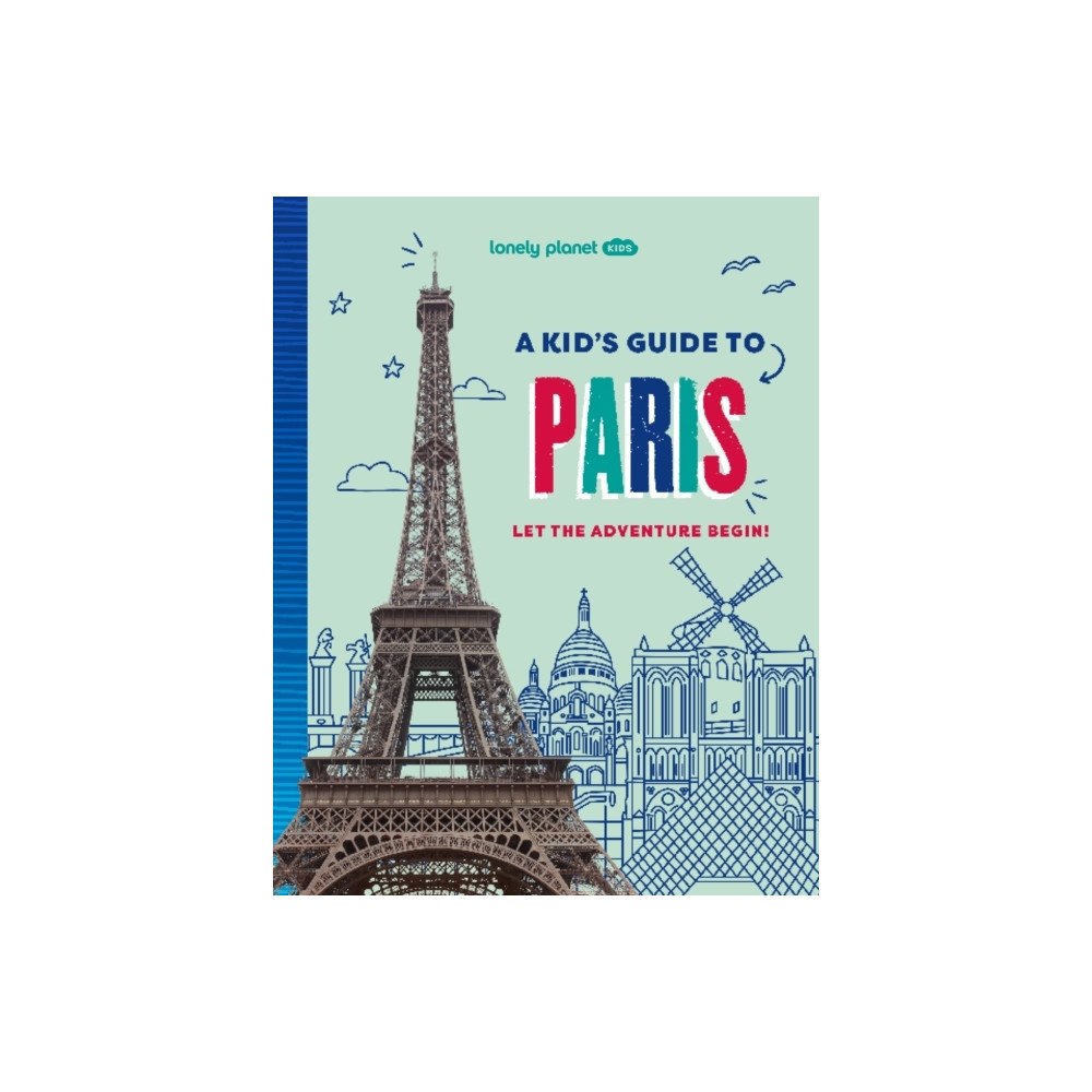 Lonely Planet Lonely Planet Kids A Kid's Guide to Paris (pocket, eng)
