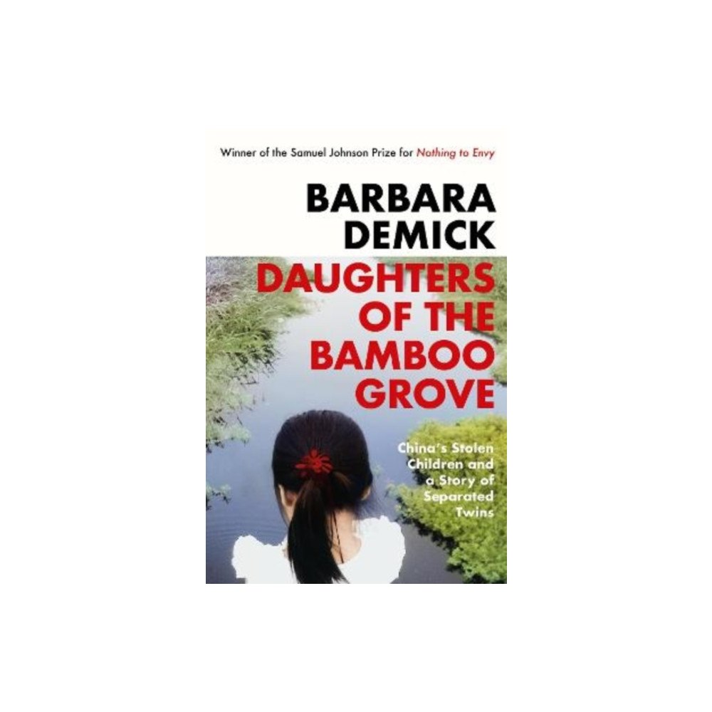 Barbara Demick Daughters of the Bamboo Grove (pocket, eng)