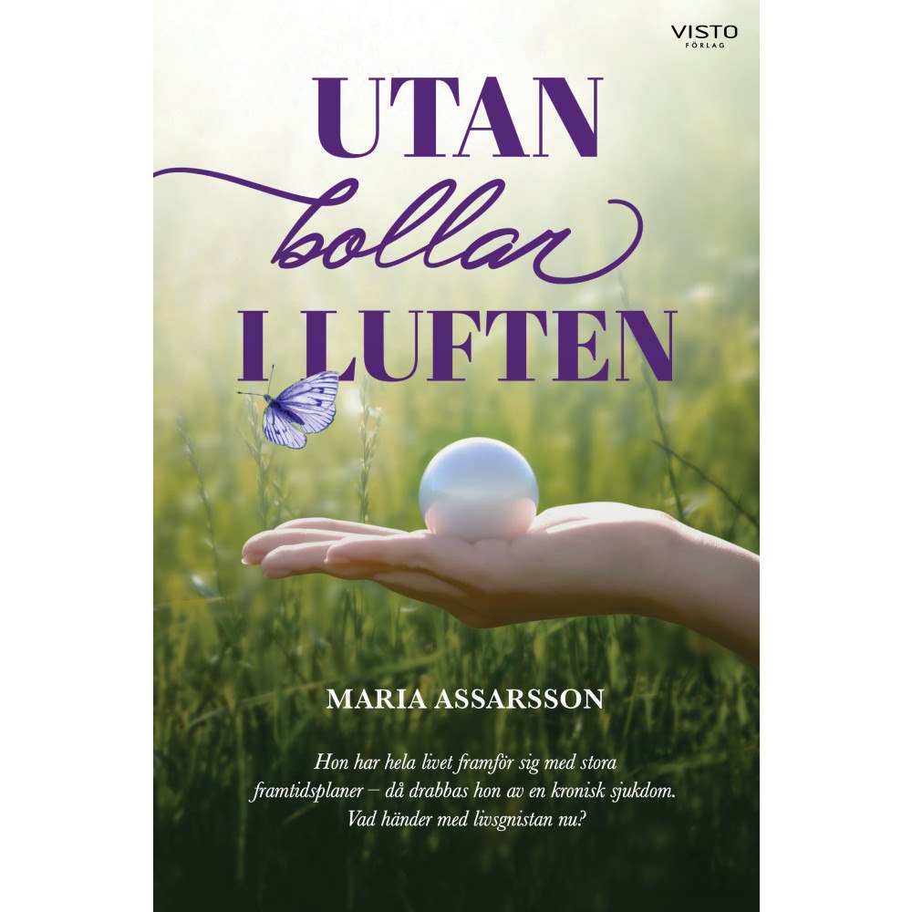 Maria Assarsson Utan bollar i luften (inbunden)