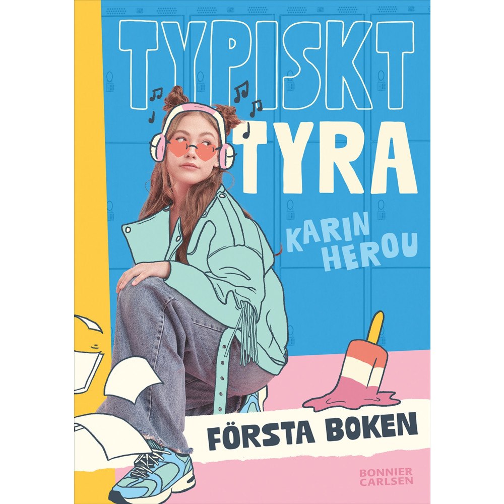 Karin Herou Typiskt Tyra: Första boken (bok, kartonnage)