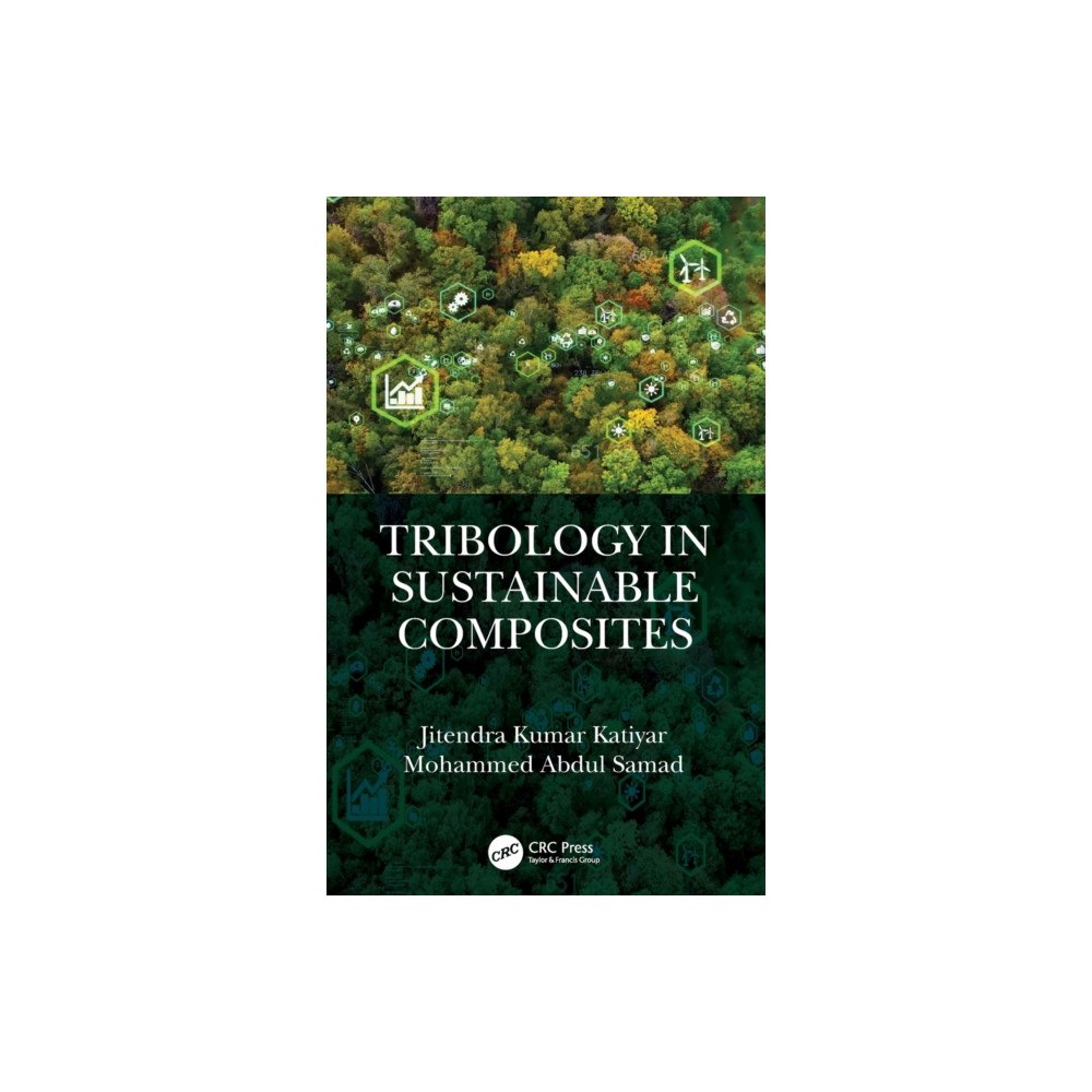 Taylor & francis ltd Tribology in Sustainable Composites (inbunden, eng)