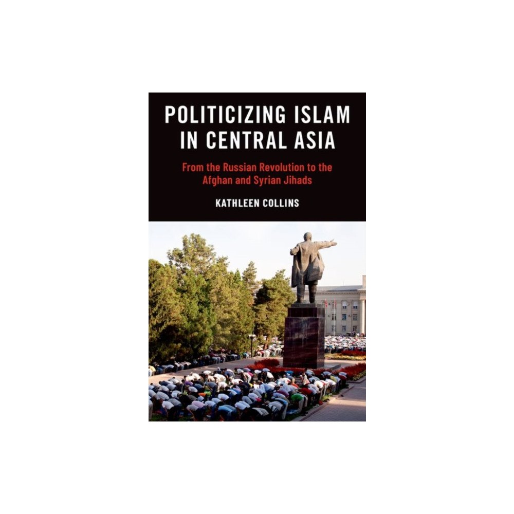 Oxford University Press Inc Politicizing Islam in Central Asia (häftad, eng)