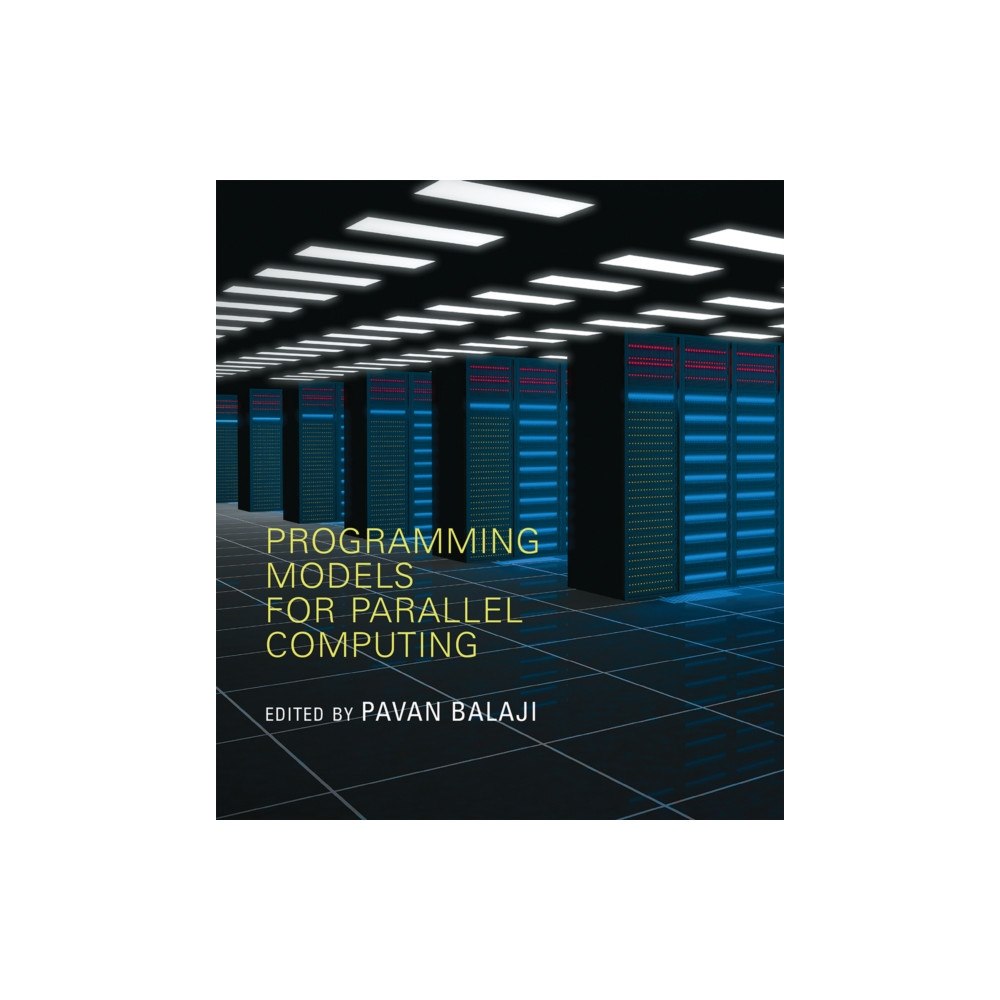 Mit press ltd Programming Models for Parallel Computing (häftad, eng)