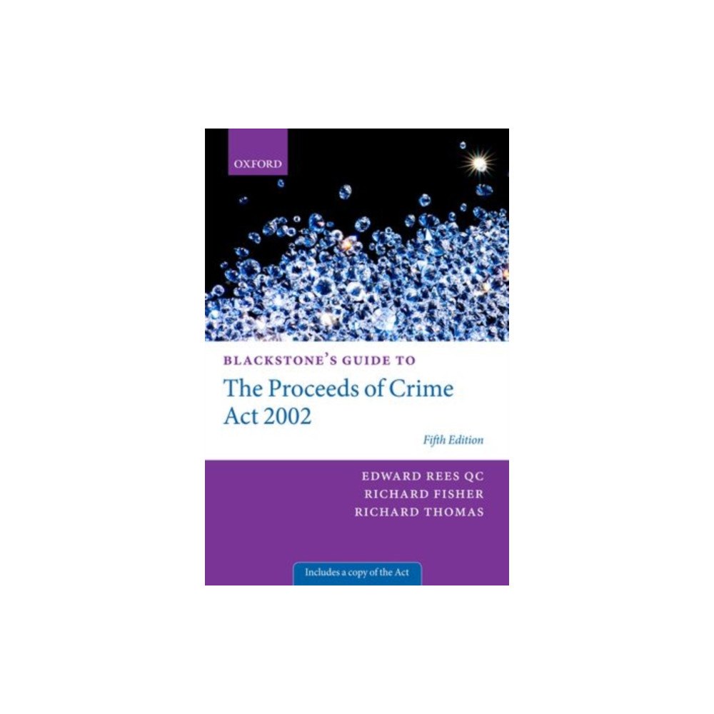 Oxford University Press Blackstone's Guide to the Proceeds of Crime Act 2002 (häftad, eng)