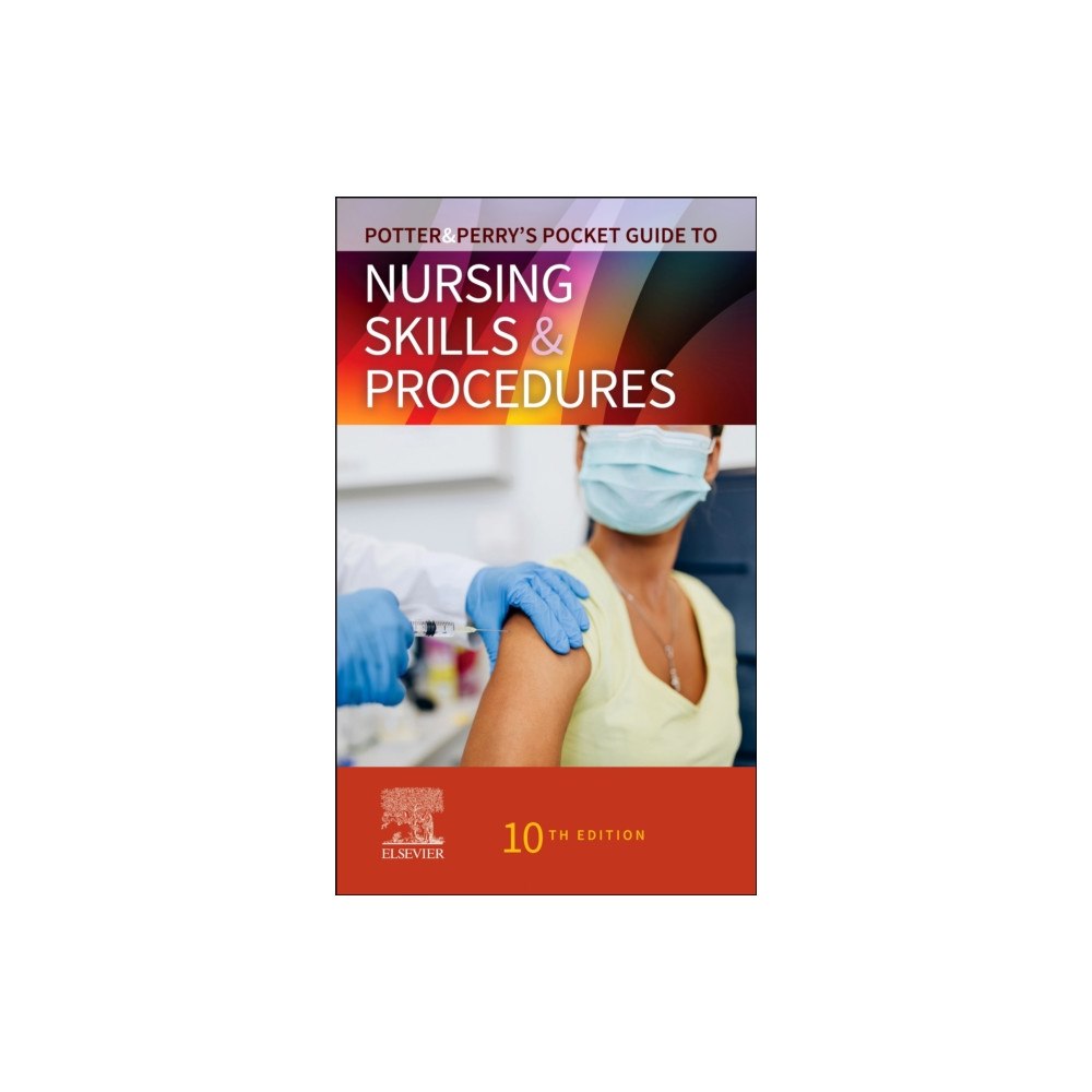 Elsevier - Health Sciences Division Potter & Perry's Pocket Guide to Nursing Skills & Procedures (bok, spiral, eng)