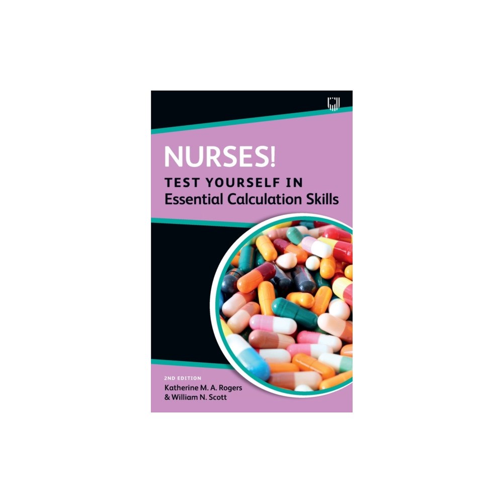 Open University Press Nurses! Test Yourself in Essential Calculation Skills (häftad, eng)