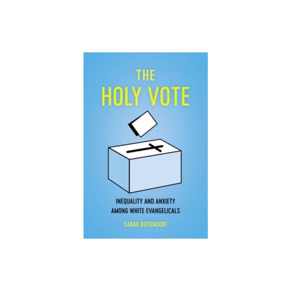 University of california press The Holy Vote (häftad, eng)