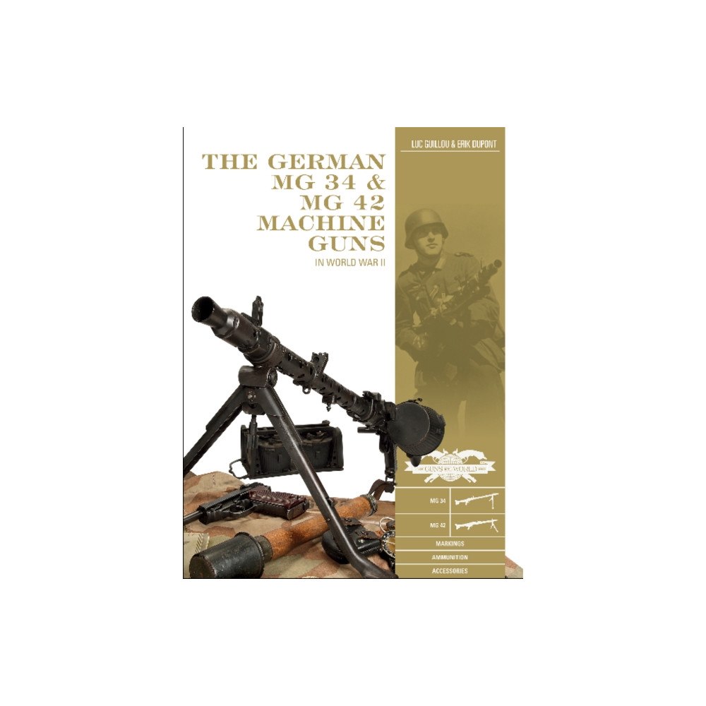 Schiffer Publishing Ltd The German MG 34 and MG 42 Machine Guns (inbunden, eng)
