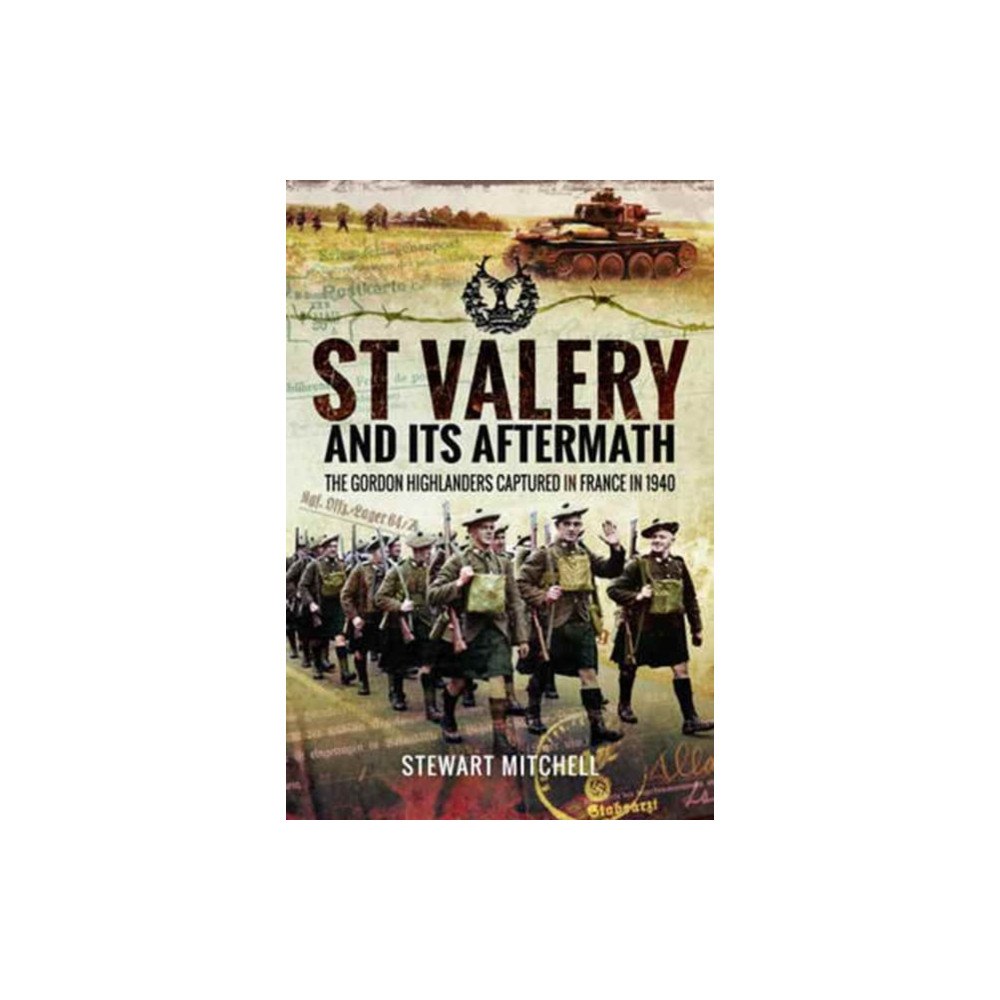 Pen & Sword Books Ltd St Valery and Its Aftermath (inbunden, eng)