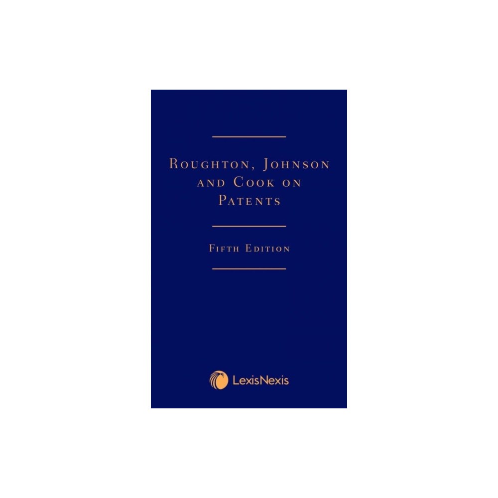 LexisNexis UK Roughton, Johnson and Cook on Patents (inbunden, eng)