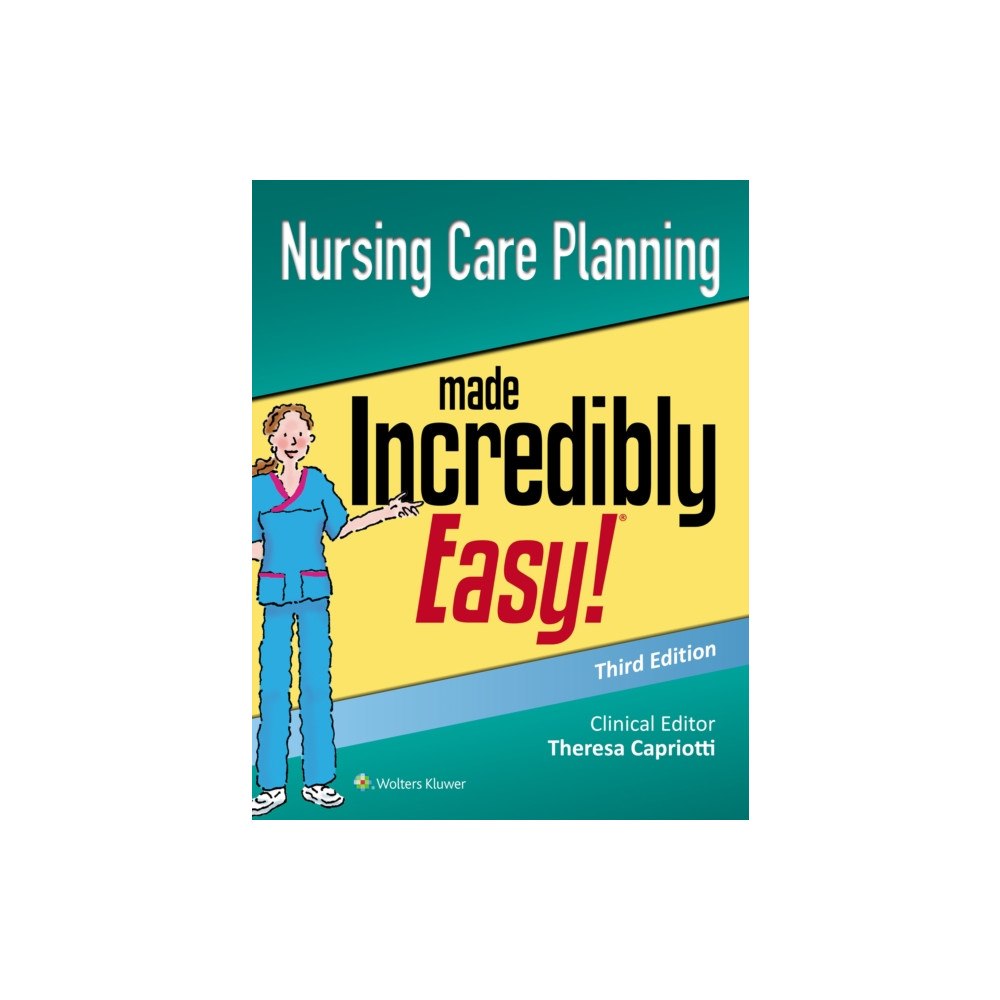 Lippincott Williams and Wilkins Nursing Care Planning Made Incredibly Easy (häftad, eng)