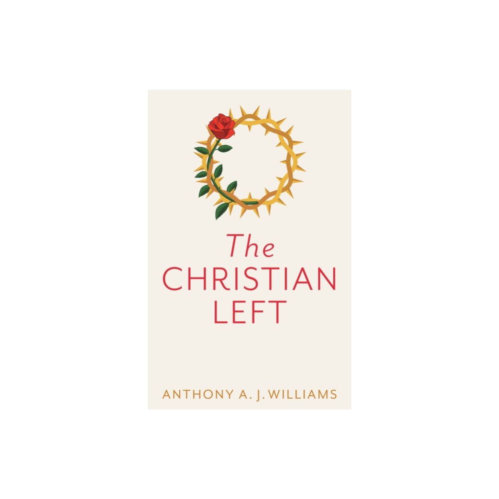 John Wiley And Sons Ltd The Christian Left (häftad, eng)