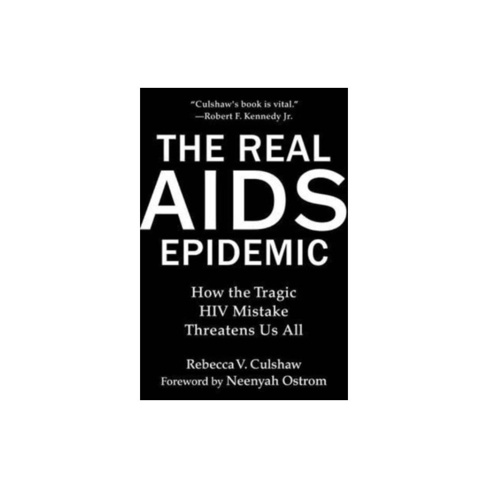 Skyhorse The Real AIDS Epidemic (inbunden, eng)