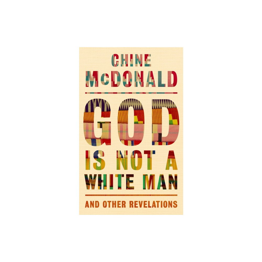 John Murray Press God Is Not a White Man (inbunden, eng)